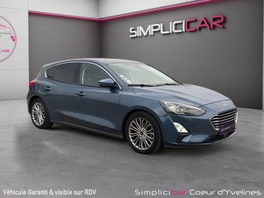 Ford focus 1.5 ecoboost 150 ss bva8 titanium occasion simplicicar coeur d'yvelines - auto expo 78 simplicicar simplicibike...