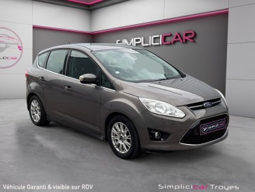 Ford c-max 1.6 ti-vct 105 titanium clim auto régulateur bluetooth garantie 12 mois occasion troyes simplicicar simplicibike...