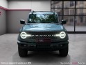 Ford bronco 2.7l v6 ecoboost 335 ch powershift badlands. pas de malus. occasion simplicicar vaucresson simplicicar...