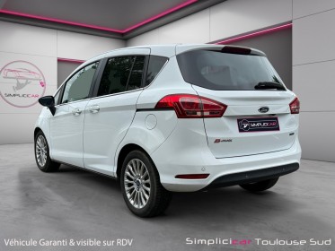 Ford b-max ford 1.0 ecoboost 125 ss titanium courroie de distribution neuve caméra de recul garantie 12 mois occasion...