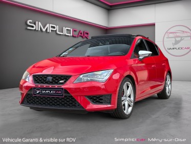 Seat leon 2.0 tsi 265 cupra dsg6 toit ouvrant ligne à clapets garantie 12 mois occasion simplicicar mery-sur-oise...