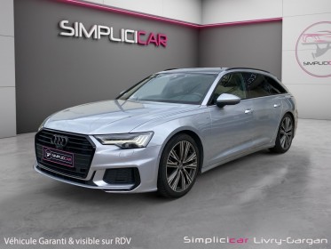 Audi a6 avant 40 tdi 204 ch s tronic 7 s line occasion simplicicar livry gargan simplicicar simplicibike france