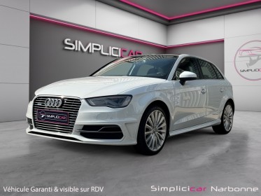 Audi a3 sportback 1.4 tfsi e-tron 204 ambition luxe s tronic 6 toit ouvrant ouverture sans clefs attelage garantie 12 mois...