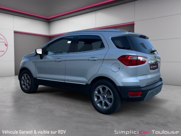 Ford ecosport 1.0 ecoboost 125 bvm6 titanium garantie 12 mois/attelage/camera/bluetooth/barre de toit occasion toulouse (31)...