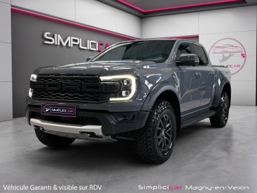 Ford ranger double cabine 3.0 v6 292 ch ss bva10 raptor non soumis à la tvs occasion simplicicar magny-en-vexin simplicicar...