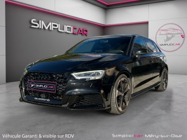 Audi s3 sportback 2.0 tfsi 310 s tronic 7 quattro bang et olufsen toit ouvrant garantie 12 mois occasion simplicicar...