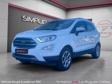 Ford ecosport 1.0 ecoboost 125ch ss bvm6 titanium occasion simplicicar velay simplicicar simplicibike france
