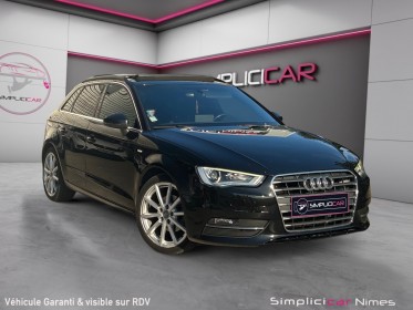 Audi a3 sportback 1.6 tdi 110 s line s tronic 7 - toit ouvrant - garantie 12 mois occasion simplicicar nimes - rb auto...