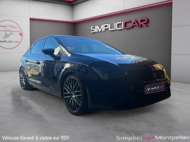 Seat leon 2.0 tsi 290 cupra sièges chauffants garantie 12 mois occasion montpellier (34) simplicicar simplicibike france