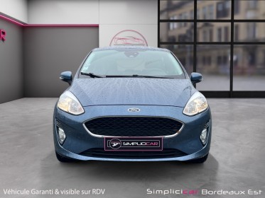 Ford fiesta 1.1 85 ch bvm5 cool  connect radar de recul carplay garantie 12 mois occasion simplicicar bordeaux  simplicicar...