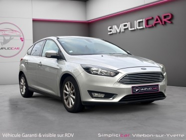 Ford focus 1.0 ecoboost 125 ss titanium garantie 12 mois occasion simplicicar villebon-sur-yvette simplicicar simplicibike...