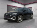 Audi q2 q2 35 tfsi 150 bvm6 s line, attelage amovible audi, carplay, caméra de recul, garantie 12 mois occasion simplicicar...