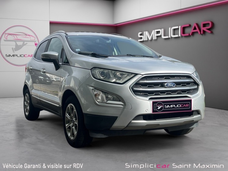 Ford ecosport 1.0 ecoboost 125ch ss bvm6 titanium business occasion simplicicar st-maximin simplicicar simplicibike france Ford ecosport 1.0 ecoboost 125ch ss bvm6 titanium business occasion simplicicar st-maximin simplicicar simplicibike france