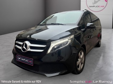 Mercedes classe v extra-long 220 d 7g-tronic plus fascination avant garde garantie 12 mois occasion simplicicar le raincy...