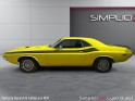 Dodge challenger année 1972 - rare collector- 2ème main française - 340 ci lemon yellow - garantie 12 mois occasion...