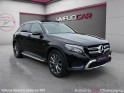 Mercedes glc 350 e 7g-dct 4matic fascination - garantie 12mois - toit ouvrant - suivie mercedes - camera de recul occasion...