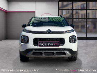 Citroen c3 aircross 110 ss bvm5 sunshine carplay radar clim garantie 12 mois occasion simplicicar narbonne simplicicar...