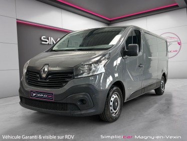 Renault trafic cabine approfondie l2h1 1200 kg dci 120 e6 confort occasion simplicicar magny-en-vexin simplicicar...