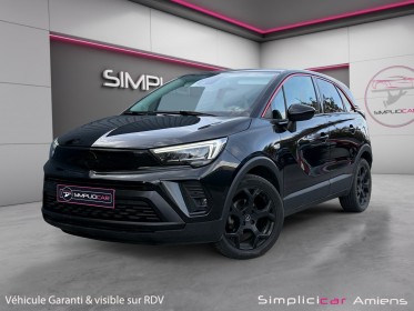 Opel crossland 1.5 d 110 ch elegance garantie 12 minimum occasion simplicicar amiens  simplicicar simplicibike france