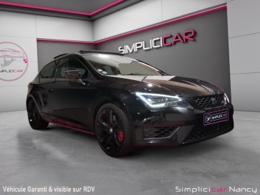 Seat leon sc 2.0 tsi 290ch cupra dsg6 origine france toit ouvrant garantie 12 mois occasion simplicicar nancy simplicicar...