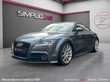 Audi tt coupe 2.0 tfsi 211 s line/full cuir/garantie 12 mois occasion paris 17ème (75)(porte maillot) simplicicar...