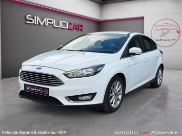 Ford focus 1.0 ecoboost 100 ss titanium ganratie 12 mois occasion abbeville simplicicar simplicibike france