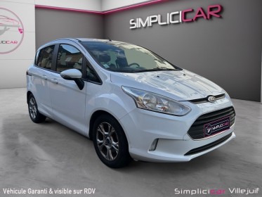 Ford b-max 1.0 ecoboost 100 ss trend, radar arrière, bluetooth, climatisation, garantie 12 mois occasion simplicicar...