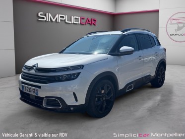 Citroen c5 aircross bluehdi 130ch eat8 shine camera de recul carplay sieges chauffants garantie 12 mois occasion montpellier...