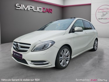 Mercedes classe b 200 cdi blueefficiency fascination 7-g dct || garantie 12 mois || occasion osny simplicicar simplicibike...