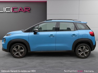 Citroen c3 aircross bluehdi 100 bvm6 feel - carplay - radar ar - régulateur - garantie 12 mois occasion simplicicar nimes -...