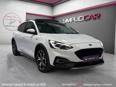 Ford focus active 1.0 ecoboost 125 ss bva8 active toit ouvrant occasion simplicicar magny-en-vexin simplicicar simplicibike...