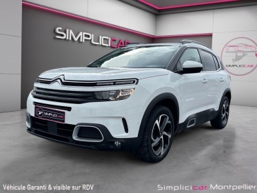 Citroen c5 aircross bluehdi 130ch eat8 feel carplay caméra garantie 12 mois occasion montpellier (34) simplicicar...
