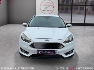 Ford focus sw 125ch titanuim - premiere main - moteur a chaine - faible km - occasion simplicicar compiegne simplicicar...