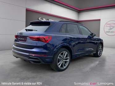 Audi q3 q3 35 tfsi 150 ch s tronic 7 s line black edition garantie constructeur occasion simplicicar limoges  simplicicar...