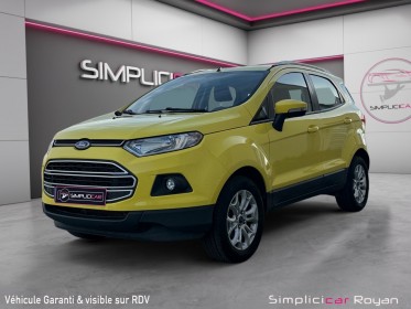 Ford ecosport 1.0 ecoboost 125 bvm6 trend garantie 1 an occasion simplicicar royan simplicicar simplicibike france