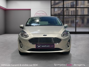 Ford fiesta 1.0 ecoboost 100 ch ss bvm6 titanium garantie 12 mois occasion simplicicar angers simplicicar simplicibike france