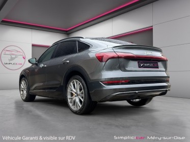 Audi e-tron sportback 55 quattro 408 ch s line entretien audi garantie 12 mois occasion simplicicar mery-sur-oise simplicicar...