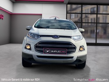 Ford ecosport 1.0 ecoboost 125 titanium garantie 12 mois occasion simplicicar rouen simplicicar simplicibike france