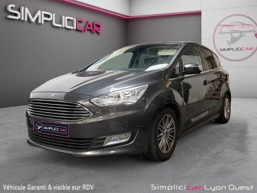 Ford c-max 1.0 ecoboost 125 ss titanium - attelage électrique  - garantie 12 mois occasion simplicicar lyon ouest...