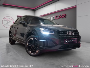 Audi q2 35 tfsi 150ch s tronic 7 s line virtual cockpit garantie 12 mois occasion simplicicar nancy simplicicar simplicibike...