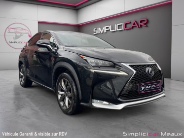 Lexus nx 300h 2.5 vvt-i 16v 197 f sport executive entretiens lexus occasion simplicicar meaux simplicicar simplicibike france
