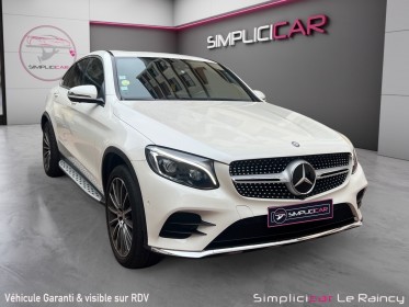 Mercedes glc coupe 220 d 9g-tronic 4matic fascination pack amg toit ouvrant garantie 12 mois occasion simplicicar le raincy...