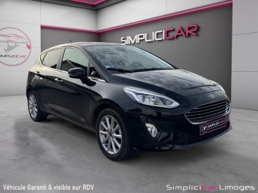 Ford fiesta 1.0 ecoboost 100 ch ss bvm6 titanium garantie 12 mois occasion simplicicar limoges  simplicicar simplicibike france