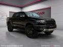 Ford ranger double cabine 2.0 213 bv10 raptor - caméra recul - sièges chauffants - carplay - garantie 12 mois occasion...