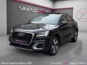 Audi q2 q2 35 tfsi cod 150 s tronic 7 design luxe - garantie 12 mois - toit ouvrant - full cuir - ouverture et dÉmarrage......