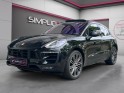 Porsche macan 3.0 v6 360 ch gts pdk toit ouvrant carplay garantie 12 mois porsche full option occasion simplicicar le raincy...