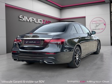 Mercedes classe e 220 d 9g-tronic amg line camera 360 toit ouvrant garantie 12 mois occasion simplicicar mery-sur-oise...