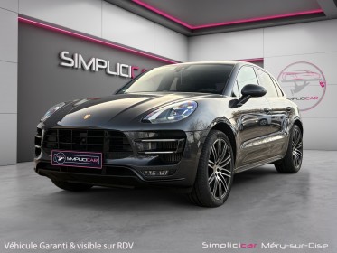 Porsche macan turbo 3.6 v6 440 ch pack performance pdk porsche approved  toit panoramique occasion simplicicar mery-sur-oise...