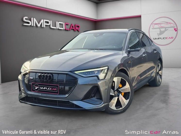 Audi e-tron sportback 55 quattro 408 ch s line occasion simplicicar arras  simplicicar simplicibike france