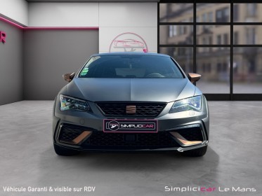 Seat leon 2.0 tsi 310 cupra numérotée 260/799 garantie 12 mois occasion simplicicar le mans simplicicar simplicibike france